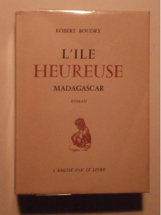 L'île heureuse, Madagascar